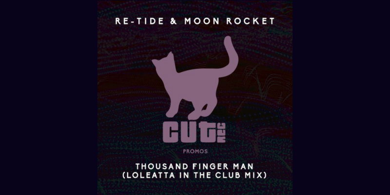 Re-Tide & Moon Rocket – Thousand Finger Man (Loleatta In The Mix) img