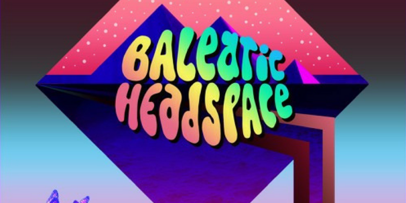 Balearic Headspace Compilation – Volume Tres – Yam Who? Teaser Mix img