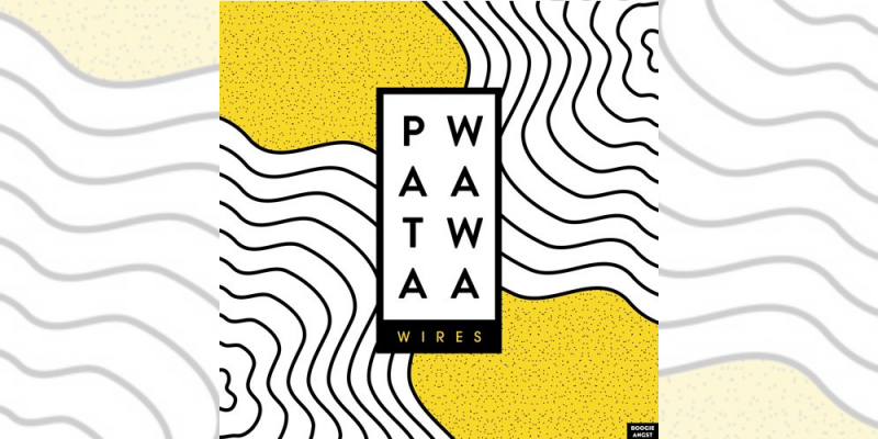 Patawawa – Wires img