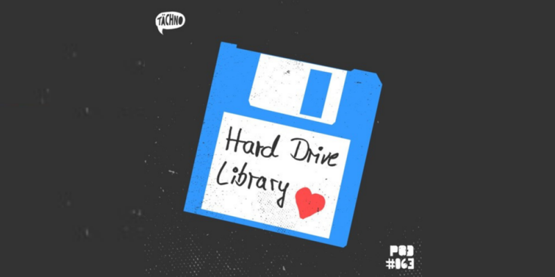 TAECHNOPOD #63 – Hard Drive Library (April 2019) img