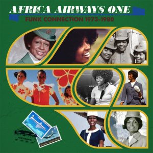 Africa Airways One Connection Funk 1973 1980