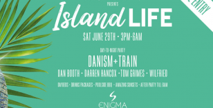 Brighter Days present Island Life – Day to Night party – Saturday 29th June (Enigma, San Antonio)