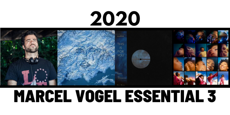 Marcel Vogel Selects – The 2020 Essential 3 img