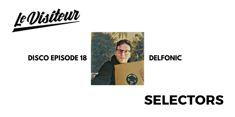 LV Disco Selectors 18 – Delfonic img