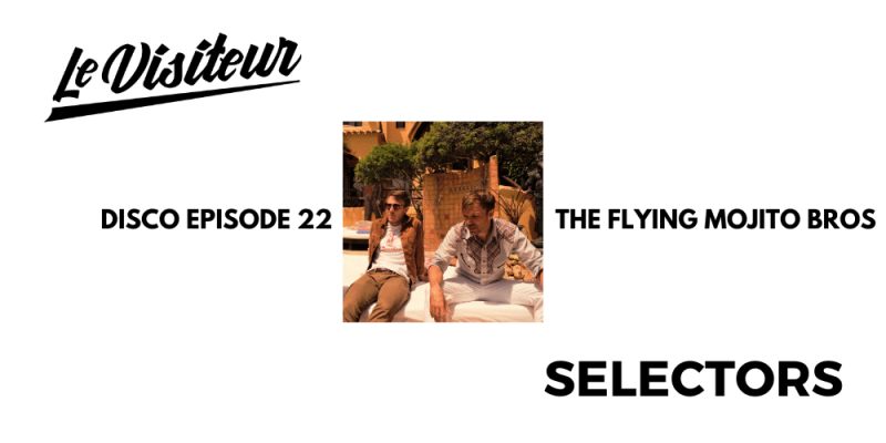 LV Disco Selectors 22 – The Flying Mojito Bros img