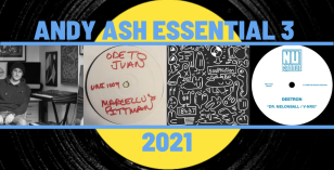 Andy Ash Selects – The 2021 Essential 3
