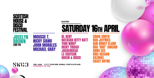 The Scottish House and Disco Festival – Saturday 16th April – SWG3