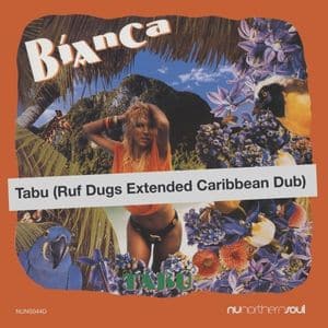 Bianca Tabu Ruf Dugs Extended Caribbean Dub NuNorthern Soul