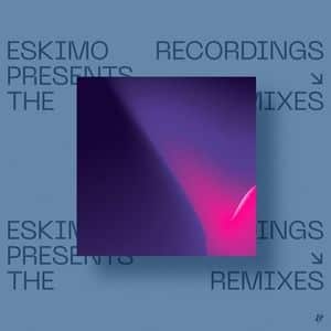 Eskimo remixes