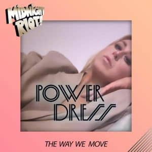 Power Dress - The Way You Move