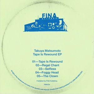 Takuya Matsumoto Tape Is Rewound EP