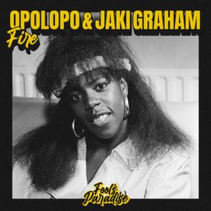 Opolopo Jaki Graham Fire