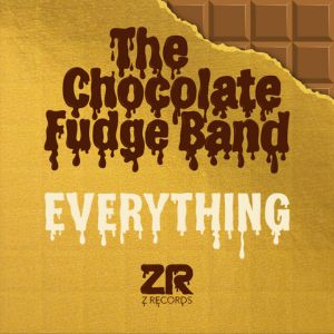 The Chocolate Fudge Band Everything DJ Fudge Extended