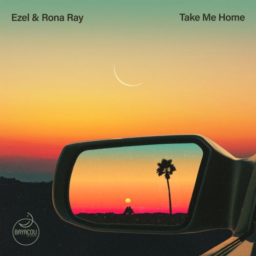 Ezel & Rona Ray - Take me home