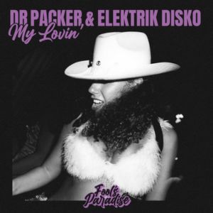 Dr Packer Elektrik Disko My Lovin