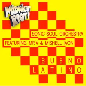 Sonic Soul Orchestra feat Mr V Mishell Ivon Sueno Latino