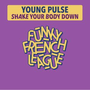Young Pulse Shake Your Body Down