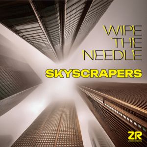 Wipe The Needle Skyscapers